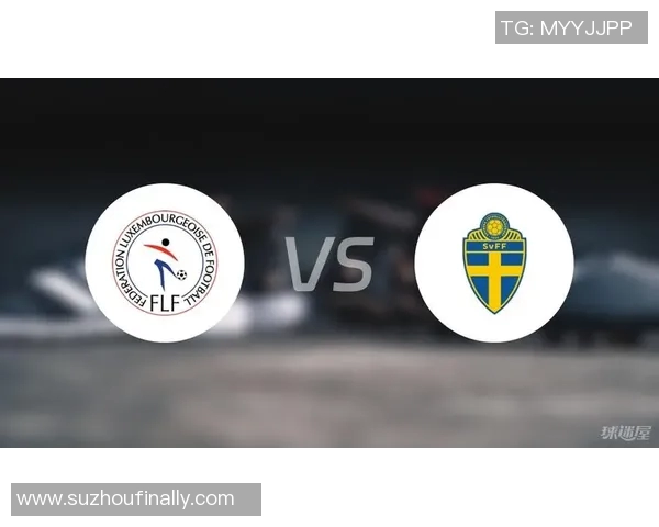 塞内加尔与卢森堡友谊赛前瞻分析双方实力对比与战术布局探讨