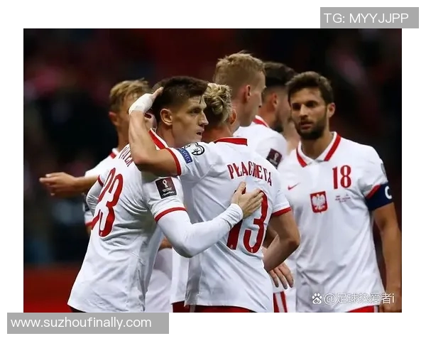 波兰与以色列欧预赛激战在即球迷期待精彩对决与历史交锋