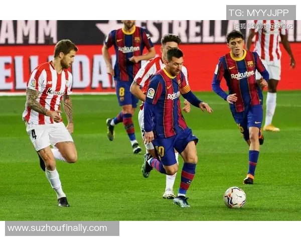 巴塞罗那与毕尔巴鄂的激烈对决全景分析与精彩回顾